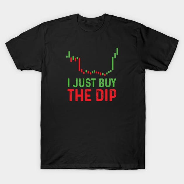 I just buy the dip T-Shirt by quotesTshirts